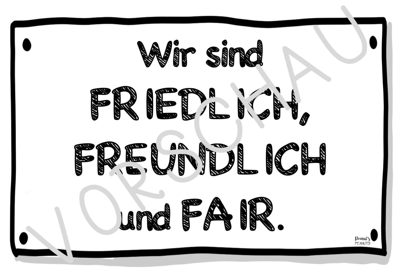 Wir sind friedlich, freundlich und fair! Poster Peanut's Peanuts